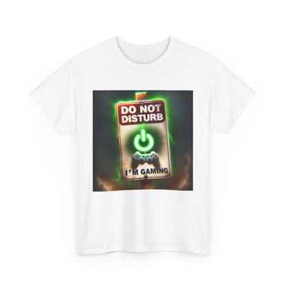 Do Not Disturb Gaming Tee - Unisex Heavy Cotton Shirt for Gamers
