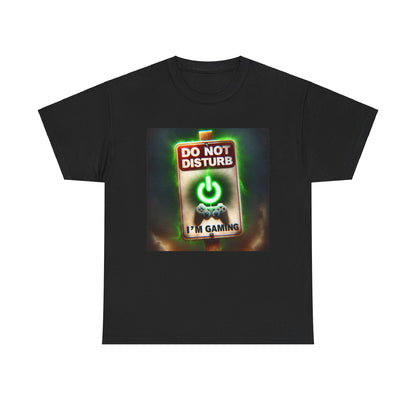 Do Not Disturb Gaming Tee - Unisex Heavy Cotton Shirt for Gamers
